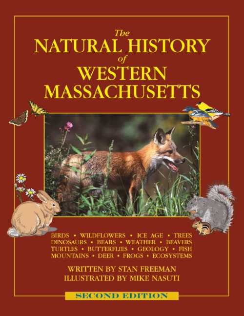 【古本】 Natural History of Western Massachusetts: Second edition (Revised, Up-To-Date Version of Our 2007 Version) - Stan Freeman (Hampshire House Publishing) 【紙書籍】 9780989333306
