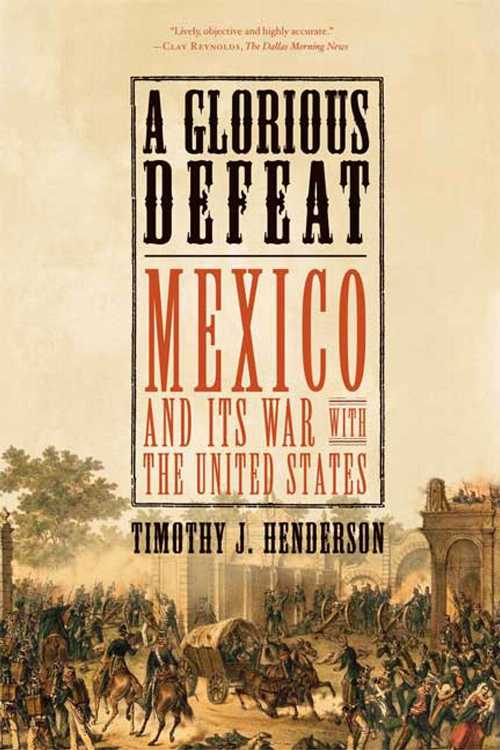 【古本】 Glorious Defeat: Mexico and Its War with the United States - Timothy J Henderson (Hill and Wang) 【紙書籍】 9780809049677
