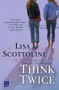 【古本】 Think Twice - Lisa Scottoline (St. Martin's Griffin) 【紙書籍】 9780312380762
