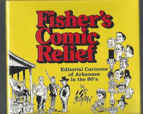 【古本】 Fisher's Comic Relief (C) - George Fisher (Univ of Arkansas Pr) 【紙書籍】 1557280150