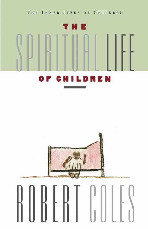 【古本】 Spiritual Life of Children - Robert Coles (HarperOne) 【紙書籍】 9780395599235