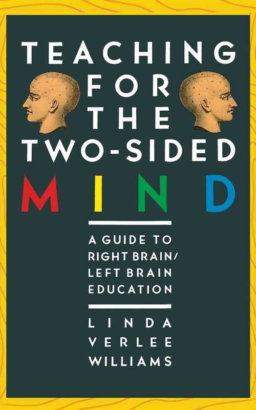 【古本】 Teaching for the Two-Sided Mind: A Guide to Right Brain/Left Brain Education - Linda Ve..
