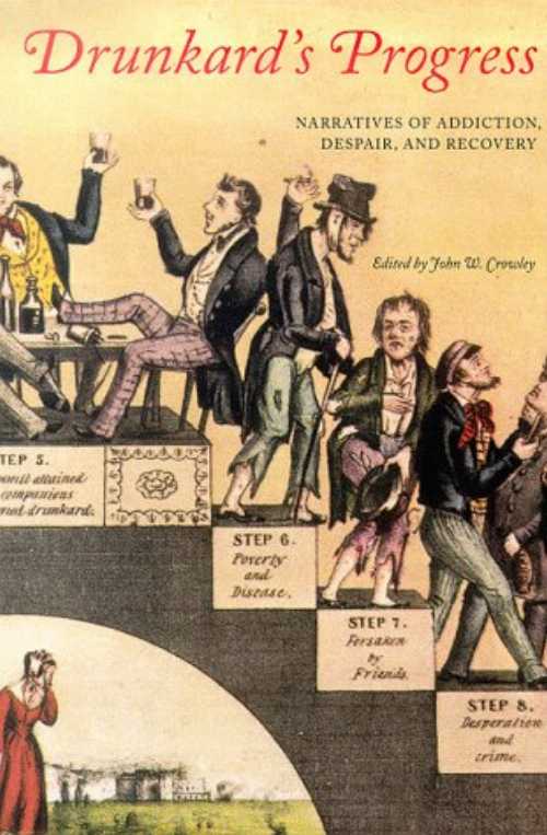 【古本】 Drunkard's Progress: Narratives of Addiction, Despair, and Recovery - John W Crowley (Johns Hopkins University Press) 【紙書籍】 9780801860072