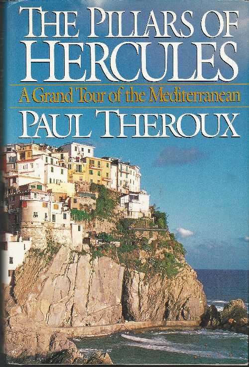 【古本】 The Pillars of Hercules: A Grand Tour of the Mediterranean - Paul Theroux (G. P. Putnam's Sons) 【紙書籍】 9780399141089