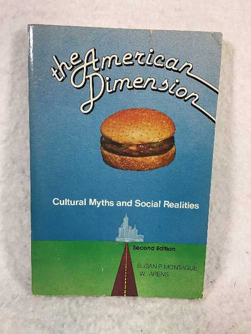 【古本】 The American Dimension: Cultural Myths and Social Realities - Arens Montague (Mayfield Pub Co) 【紙書籍】 088284119X