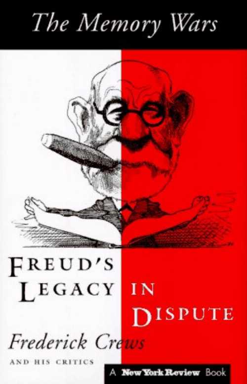 【古本】 The Memory Wars: Freud's Legacy in Dispute - Frederick Crews; Frederick Crews (New York Review of Books) 【紙書籍】 9780940322042