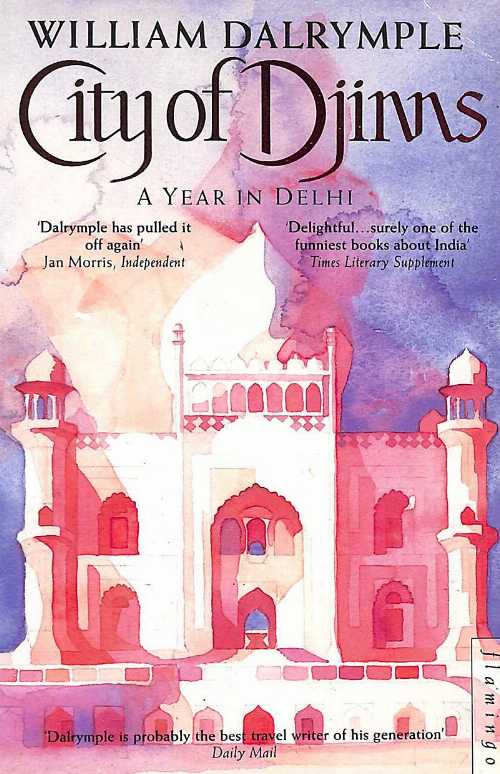 【古本】 City of Djinns - William Dalrymple, William; Dalrymple (HarperCollins) 【紙書籍】 9780006375951
