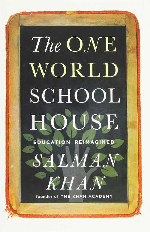 【古本】 One World Schoolhouse: Education Reimagined - Salman Khan (Twelve) 【紙書籍】 9781455508389
