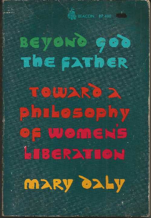 【古本】 Beyond God the Father - Mary Daly (Houghton Mifflin / Beacon Press) 【紙書籍】 0807041653