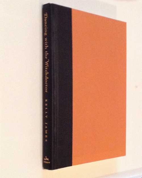 【古本】 Dancing with the Witchdoctor - Kelly James (William Morrow & Co) 【紙書籍】 9780060186272