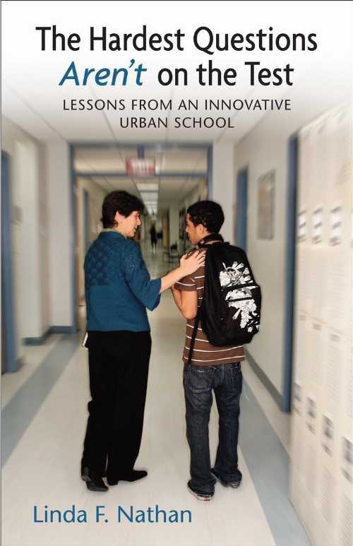 【古本】 Hardest Questions Aren't on the Test: Lessons from an Innovative Urban School - Linda N..