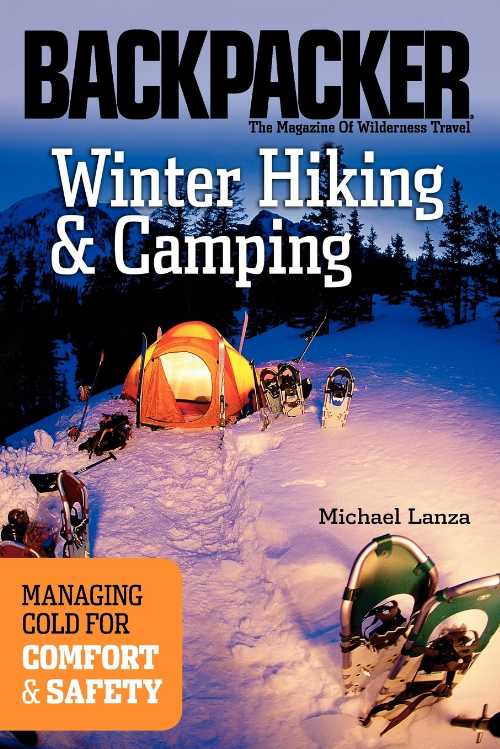 【古本】 Winter Hiking and Camping - Michael Lanza (Mountaineers Books) 【紙書籍】 9780898869477
