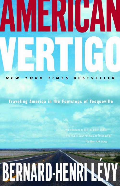 【古本】 American Vertigo: Traveling America in the Footsteps of Tocqueville - Bernard-Henri Lévy (Random House Publishing Group) 【紙書籍】 9780812974713