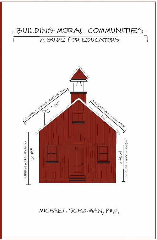 【古本】 Building Moral Communities: A Guide for Educators - Michael Schulman; Ph.D.; David Streight (csee) 【紙書籍】 9780977893409