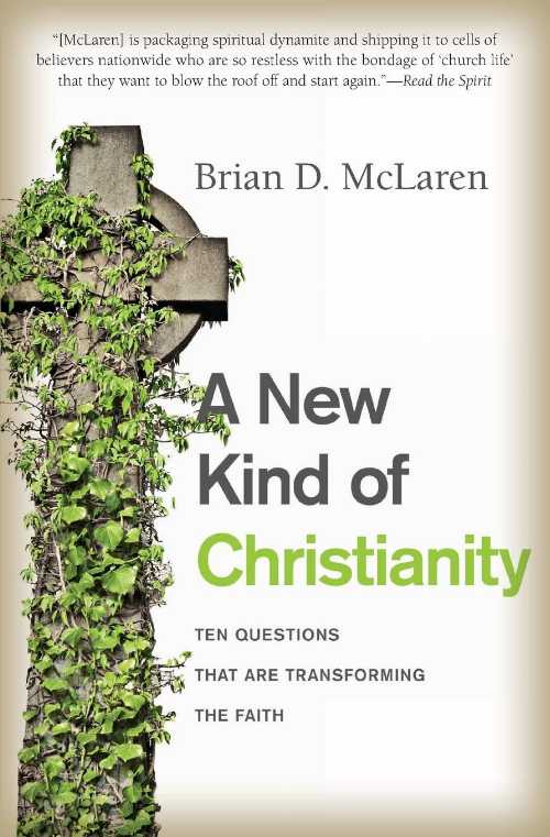 【古本】 New Kind of Christianity: Ten Questions That Are Transforming the Faith - Brian D McLaren (HarperOne) 【紙書籍】 9780061853999