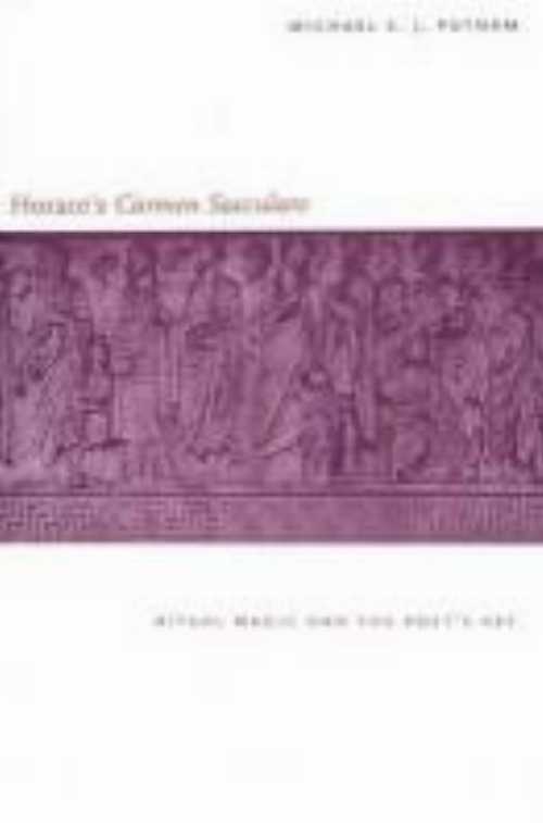 【古本】 Horace`s "Carmen Saeculare": Ritual Magic and the Poet`s Art - Michael Putnam (Yale University Press) 【紙書籍】 9780300083330