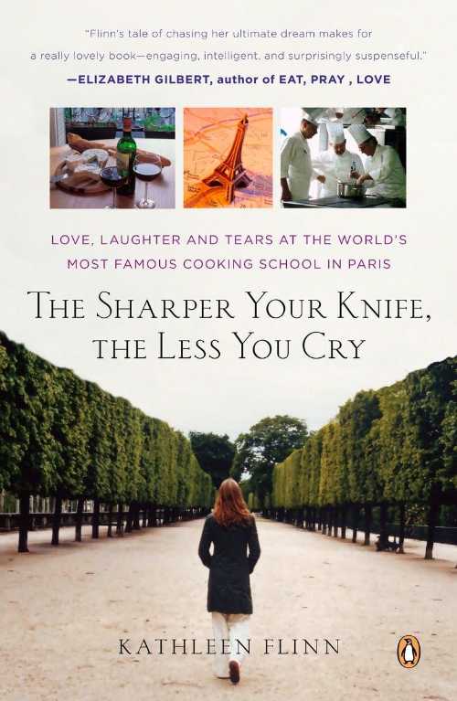 【古本】 Sharper Your Knife, the Less You Cry: Love, Laughter, and Tears in Paris at the World's..