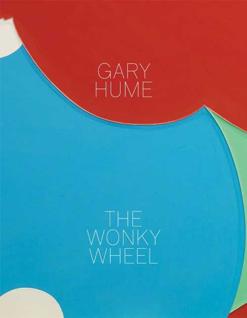 【古本】 Gary Hume: The Wonky Wheel - Gary Hume (Matthew Marks Gallery) 【紙書籍】 9781880146712