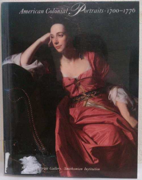 【古本】 American Colonial Portraits, 1700-1776 - Ellen Gross Miles (Smithsonian) 【紙書籍】 0874746957