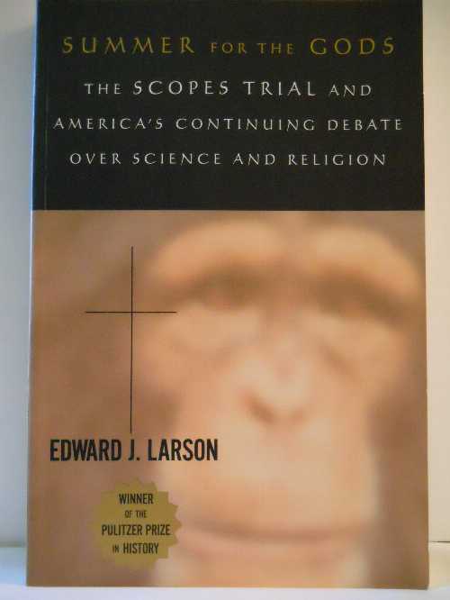 【古本】 Summer for the Gods: The Scopes Trial and America's Continuing Debate over Science and Religion - Edward J. Larson (Harvard University Press) 【紙書籍】 0674854292