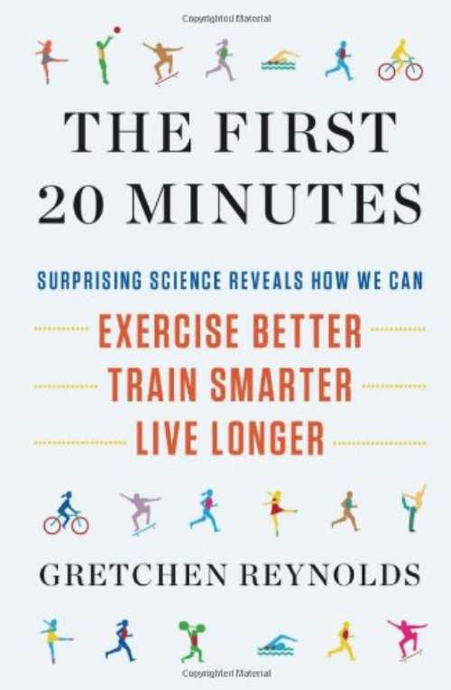 【古本】 First 20 Minutes: Surprising Science Reveals How We Can: Exercise Better, Train Smarter, Live Long Er - Gretchen Reynolds (Hudson Street Press) 【紙書籍】 9781594630934