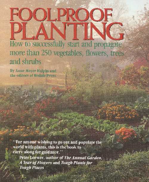 【古本】 Foolproof Planting: How to Successfully Start and Propagate More Than 250 Vegetables, Flowers... - Anne Moyer Halpin (Rodale Pr) 【紙書籍】 9780878579945