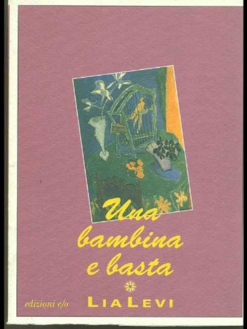 【古本】 Una bambina e basta - Lia Levi (Edizioni e/o) 【紙書籍】 9788876411946