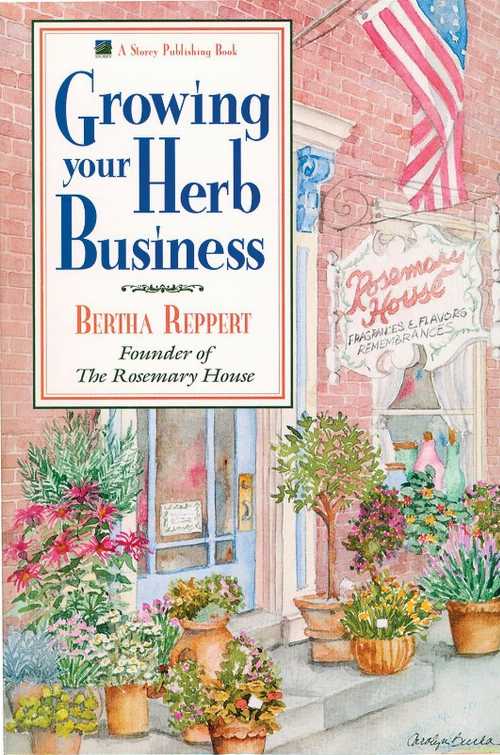 【古本】 Growing Your Herb Business - Bertha Reppert (Storey Publishing, LLC) 【紙書籍】 9780882666129