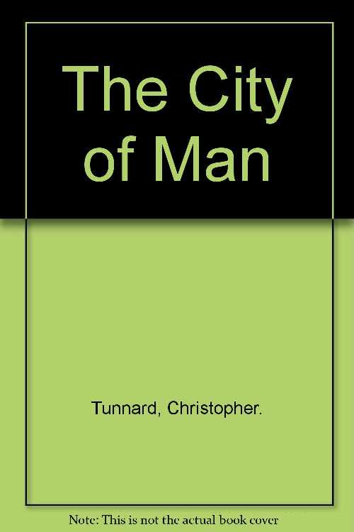 【古本】 The City of Man - Christopher Tunnard (NY: Charles Scribner's Sons, 1970) 【紙書籍】 0684129698