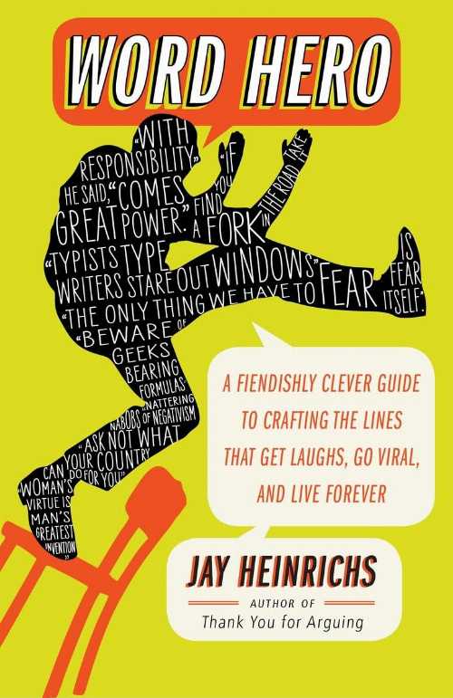 【古本】 Word Hero: A Fiendishly Clever Guide to Crafting the Lines that Get Laughs, Go Viral, a..