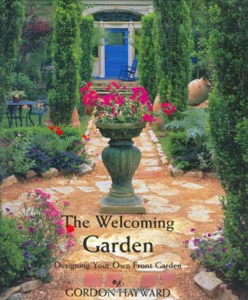 【古本】 Welcoming Garden, The: Designing Your Own Front Garden - Gordon Hayward (Gibbs Smith) 【紙書籍】 9781586857042