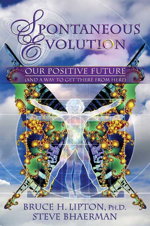 【古本】 Spontaneous Evolution: Our Positive Future (and a Way to Get There from Here) - Bruce H Lipton (Hay House LLC) 【紙書籍】 9781401926311