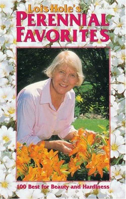 【古本】 Lois Hole's Perennial Favorites - Lois Hole (Lone Pine Publishing) 【紙書籍】 9781551050768