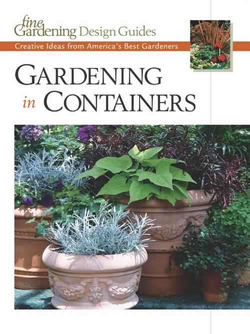 【古本】 Gardening in Containers: Creative Ideas from America's Best Gardeners - Editors and Contributors of Fine Gardening (Taunton Press) 【紙書籍】 1561585572