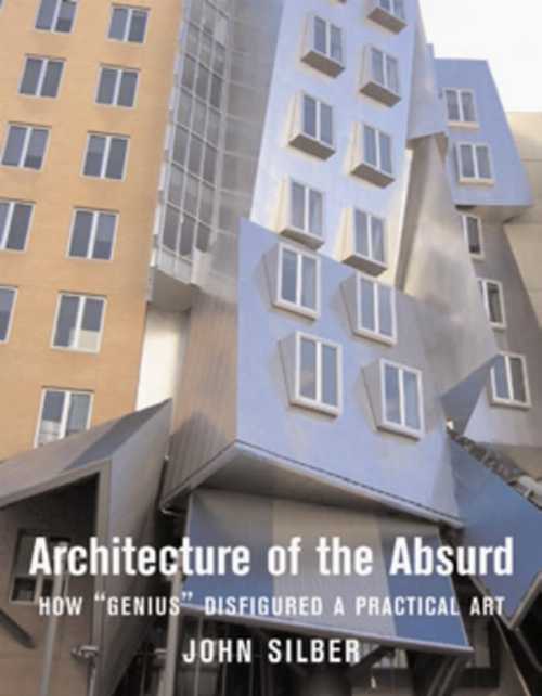 【古本】 Architecture of the Absurd: How - John Silber (Quantuck Lane Press) 【紙書籍】 9781593720278
