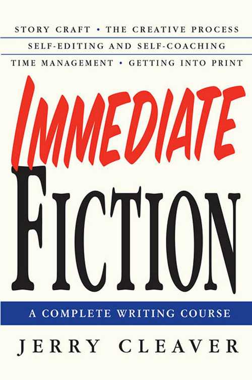 【古本】 Immediate Fiction: A Complete Writing Course - Jerry Cleaver (St. Martin's Griffin) 【紙書籍】 9780312302764