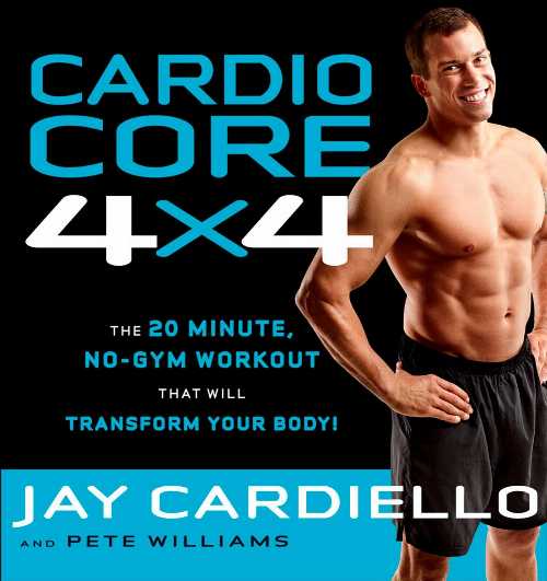 【古本】 Cardio Core 4x4: The 20-Minute, No-Gym Workout That Will Transform Your Body! - Jay Car..