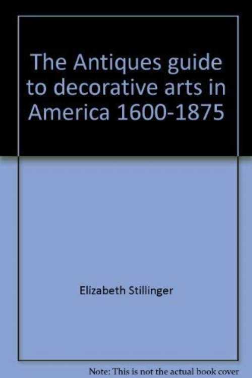 【古本】 Antique Guide to Decorative Arts - Elizabeth Stillinger (Dutton) 【紙書籍】 0525473343