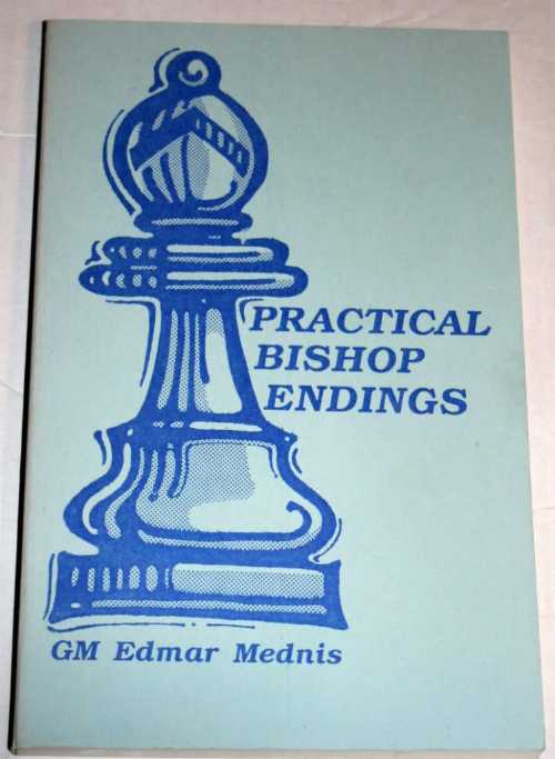 【古本】 Practical Bishop Endings - Edmar Mednis (Chess Enterprises) 【紙書籍】 0945470045