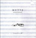 【古本】 Dog-Eared: Mutts 9 Volume 12 - Patrick McDonnell (Andrews McMeel Publishing) 【紙書籍】 9780740747403