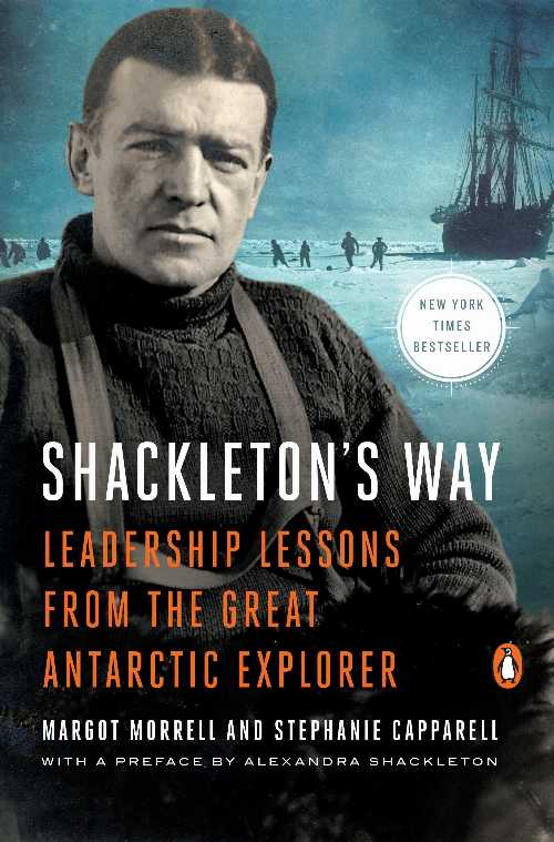【古本】 Shackleton's Way: Leadership Lessons from the Great Antarctic Explorer - Margot Morrell (Penguin Books) 【紙書籍】 9780142002360
