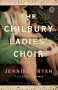 【古本】 The Chilbury Ladies' Choir: A Novel - Jennifer Ryan (Ballantine Books) 【紙書籍...