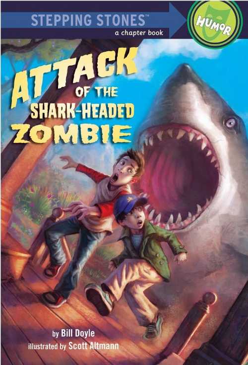 【古本】 Attack of the Shark-Headed Zombie (A Stepping Stone Book(TM)) - Scott Doyle, Bill; Altman (Random House Books for Young Readers) 【紙書籍】 9780375866753