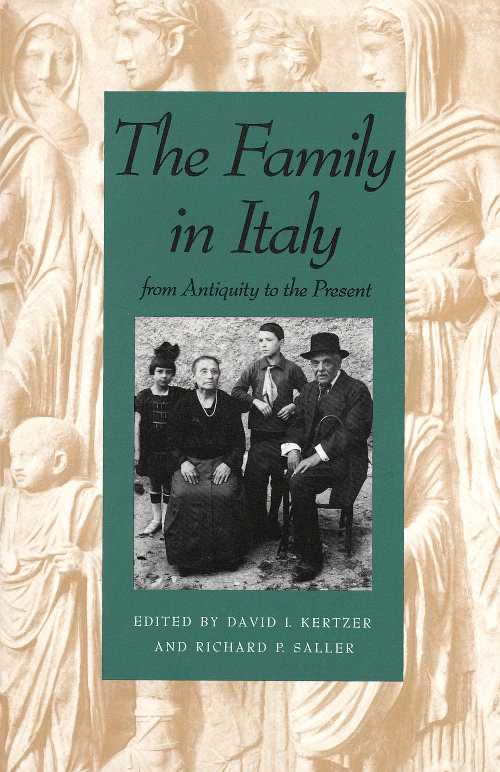 ڸܡ Family in Italy from Antiquity to the Present (Revised) - David I Kertzer (...