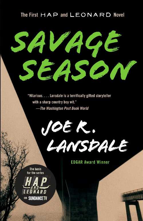 【古本】 Savage Season: A Hap and Leonard Novel (1) - Joe R Lansdale (Vintage Books) 【紙書籍】 9780307455383