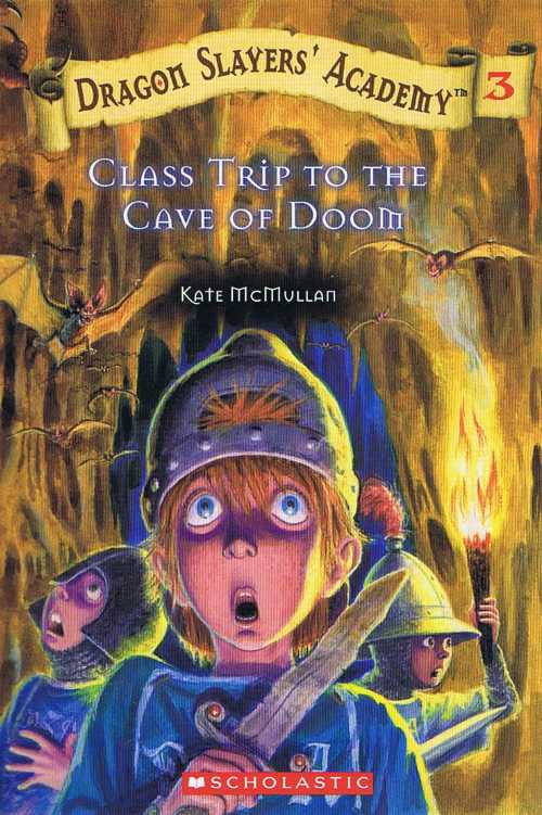 【古本】 Class Trip to the Cave of Doom (Dragon Slayers' Academy, No. 3) - K. H. McMullan (Scholastic) 【紙書籍】 9780439149082