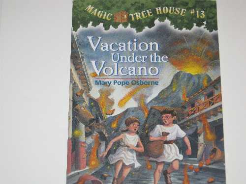 【古本】 Vacation Under the Volcano (Magic Tree House, No. 13) - Mary Pope Osborne (Scholastic) 【紙書籍】 059070639X
