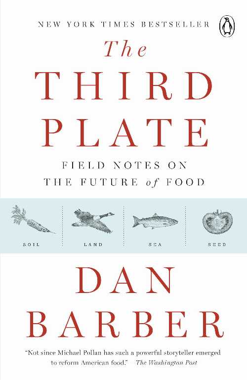 Roundabout Books㤨֡ڸܡ Third Plate: Field Notes on the Future of Food - Dan Barber (Penguin Books ڻҡ 9780143127154פβǤʤ3,532ߤˤʤޤ