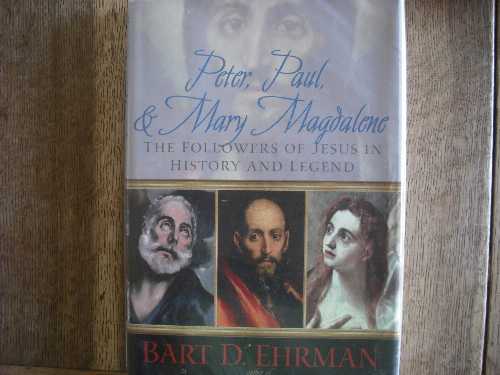【古本】 Peter, Paul, and Mary Magdalene: The Followers of Jesus in History and Legend - Bart D Ehrman (Oxford University Press) 【紙書籍】 9780195300130