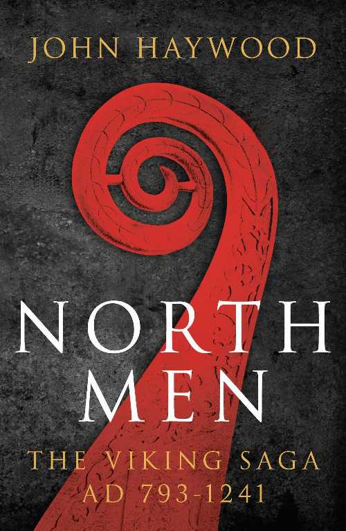 【古本】 Northmen: The Viking Saga 793-1241 - John Haywood (Head of Zeus) 【紙書籍】 9781800240827